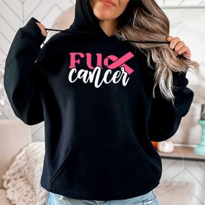 Fuck Cancer Tshirt for Breast Cancer Awareness Hoodie 2 4