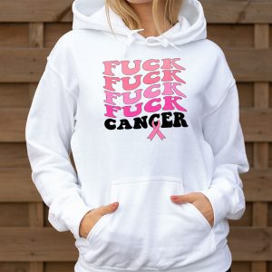 Fuck Cancer Tshirt for Breast Cancer Awareness Hoodie 3 2