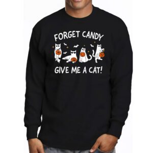 Funny Boo Ghost Black Cat Forget Candy Give Me Cat Halloween Longsleeve Tee 3 4