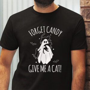 Funny Boo Ghost Black Cat Forget Candy Give Me Cat Halloween T Shirt 2 1