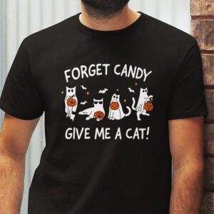 Funny Boo Ghost Black Cat Forget Candy Give Me Cat Halloween T Shirt 2 4