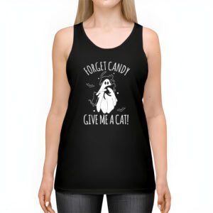 Funny Boo Ghost Black Cat Forget Candy Give Me Cat Halloween Tank Top 2 1