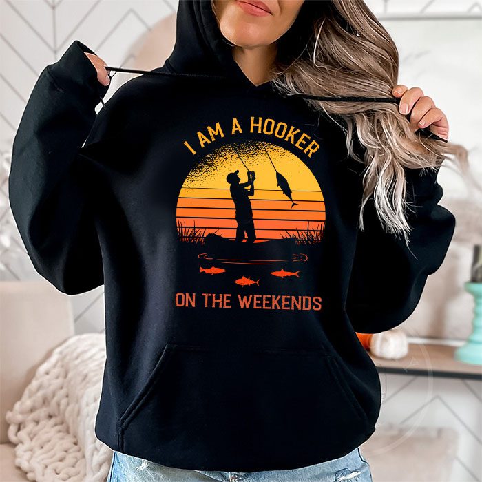 Funny-Fishing-Shirt-Im-a-Hooker-on-the-Weekends-Bass-Fish-Hoodie-2 Funny Fishing Shirt Im a Hooker on the Weekends Bass Fish Hoodie 2 3