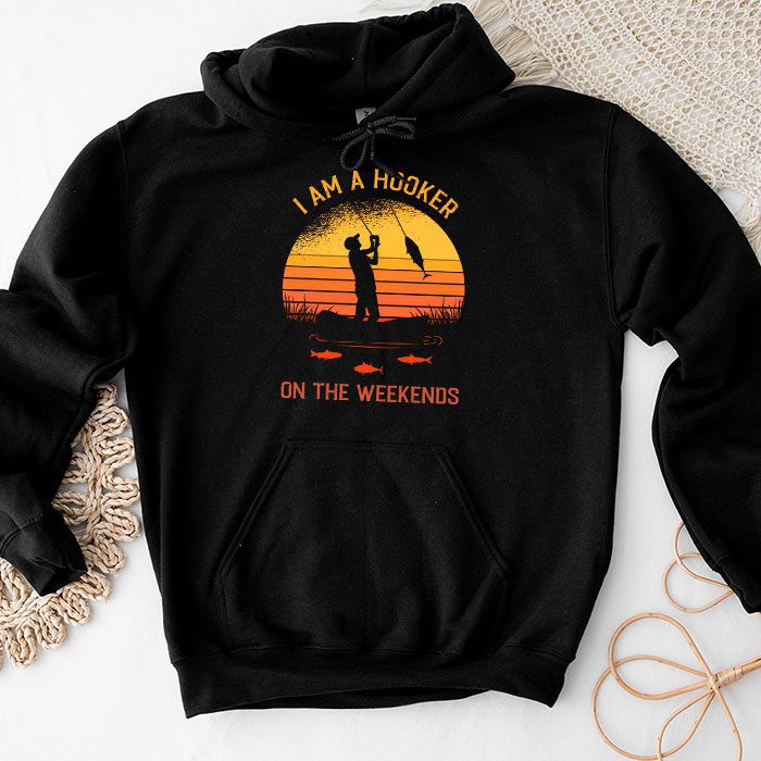 Funny-Fishing-Shirt-Im-a-Hooker-on-the-Weekends-Bass-Fish-Hoodie Funny Fishing Shirt I'm a Hooker on the Weekends Bass Fish Hoodie