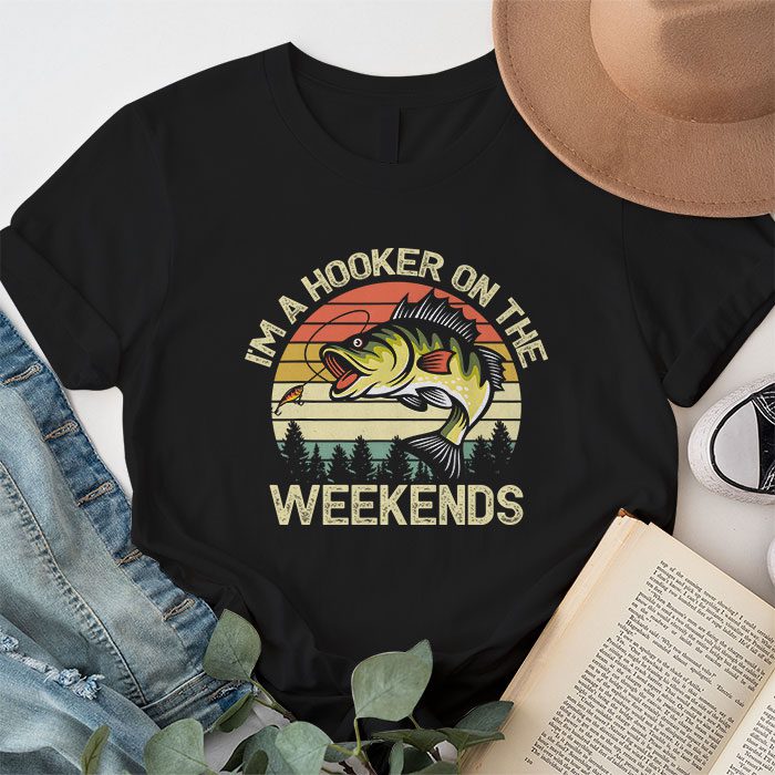 Funny-Fishing-Shirt-Im-a-Hooker-on-the-Weekends-Bass-Fish-T-Shirt-1 Funny Fishing Shirt Im a Hooker on the Weekends Bass Fish T Shirt 1 2