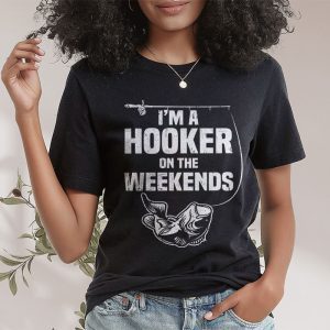Funny Fishing Shirt Im a Hooker on the Weekends Bass Fish T Shirt 2 4
