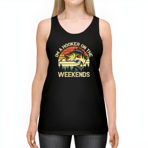 Funny Fishing Shirts I’m A Hooker On The Weekends Bass Fish Tank Top 2 Funny Fishing Shirt Im a Hooker on the Weekends Bass Fish Tank Top 2 2