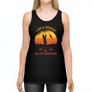 Funny Fishing Shirts I’m A Hooker On The Weekends Bass Fish Tank Top 2 Funny Fishing Shirt Im a Hooker on the Weekends Bass Fish Tank Top 2 3
