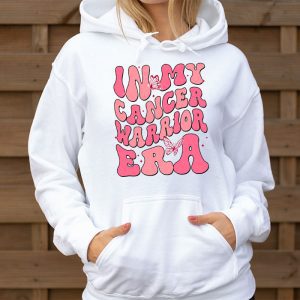 Funny In My Cancer Warrior Era Cancer Support Gift Hoodie 3 1