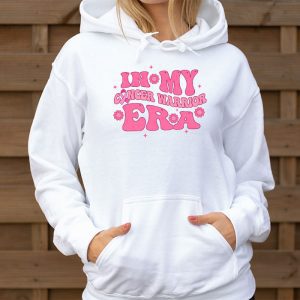 Funny In My Cancer Warrior Era Cancer Support Gift Hoodie 3 4