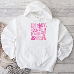 Funny In My Cancer Warrior Era Cancer Support Gift Hoodie