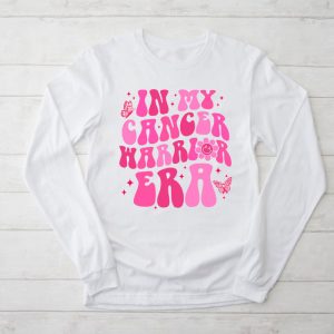 Funny In My Cancer Warrior Era Cancer Support Gift Longsleeve Tee 2 3