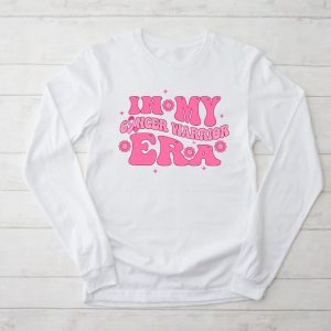 Funny In My Cancer Warrior Era Cancer Support Gift Longsleeve Tee 2 4