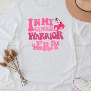 Funny In My Cancer Warrior Era Cancer Support Gift Longsleeve Tee