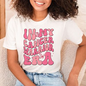 Funny In My Cancer Warrior Era Cancer Support Gift T Shirt 2 1