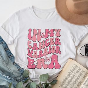 Funny In My Cancer Warrior Era Cancer Support Gift T-Shirt