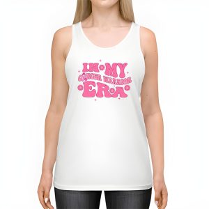 Funny In My Cancer Warrior Era Cancer Support Gift Tank Top 2 4