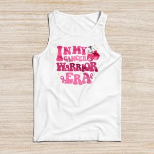 Breast Cancer Warrior Shirt In My Cancer Warrior Era Cancer Support Special Gift Tank Top