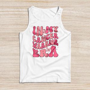 Breast Cancer Warrior Shirt In My Cancer Warrior Era Cancer Support Special Gift Tank Top