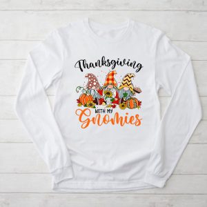 Thanksgiving Shirt Ideas Funny Gift Gnomies Lover Longsleeve Tee