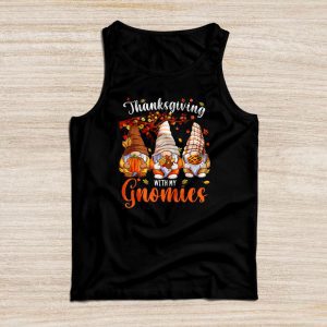 Thanksgiving Shirt Ideas Funny Gift Gnomies Lover Tank Top