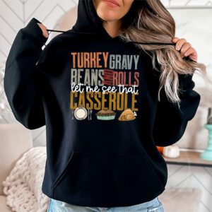 Gravy Beans And Rolls Let Me Cute Turkey Thanksgiving Funny Hoodie 1 4