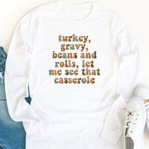 Gravy Beans And Rolls Let Me Cute Turkey Thanksgiving Funny Longsleeve Tee 1 3