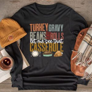 Thanksgiving Shirt Ideas Gravy Beans Let Me See Cute Turkey Thanksgiving Funny Longsleeve Tee