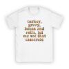 Gravy Beans And Rolls Let Me Cute Turkey Thanksgiving Funny T-Shirt