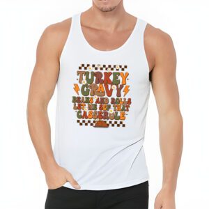 Gravy Beans And Rolls Let Me Cute Turkey Thanksgiving Funny Tank Top 3 2