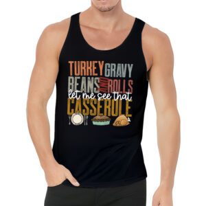 Gravy Beans And Rolls Let Me Cute Turkey Thanksgiving Funny Tank Top 3 4