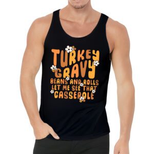 Gravy Beans And Rolls Let Me Cute Turkey Thanksgiving Funny Tank Top 3 5