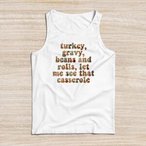 Gravy Beans And Rolls Let Me Cute Turkey Thanksgiving Funny Tank Top
