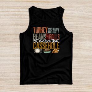 Thanksgiving Shirt Ideas Gravy Beans Let Me See Cute Turkey Thanksgiving Funny Tank Top