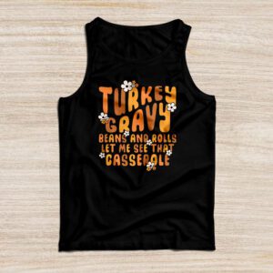 Gravy Beans And Rolls Let Me Cute Turkey Thanksgiving Funny Tank Top