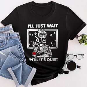 Halloween Teacher I'll Just Wait Until It's Quiet T-Shirt