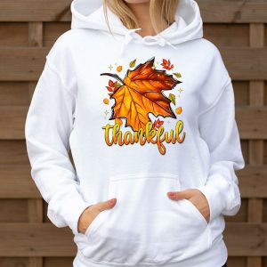 Happpy Thanksgiving Day Autumn Fall Maple Leaves Thankful Hoodie 3