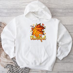 Happpy Thanksgiving Day Autumn Fall Maple Leaves Thankful Hoodie