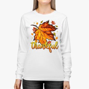 Happpy Thanksgiving Day Autumn Fall Maple Leaves Thankful Longsleeve Tee 2