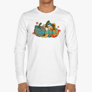 Happpy Thanksgiving Day Autumn Fall Maple Leaves Thankful Longsleeve Tee 3 3