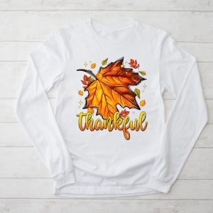 Happpy Thanksgiving Day Autumn Fall Maple Leaves Thankful Longsleeve Tee