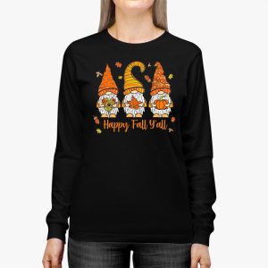 Happy Fall Yall Gnome Autumn Gnomes Pumpkin Spice Season Longsleeve Tee 2