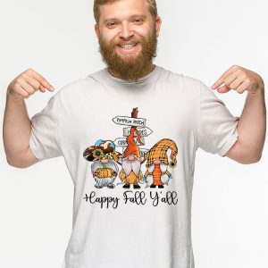 Happy Fall Yall Gnome Autumn Gnomes Pumpkin Spice Season T Shirt 3 1