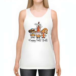 Happy Fall Yall Gnome Autumn Gnomes Pumpkin Spice Season Tank Top 2 1