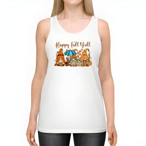 Happy Fall Yall Gnome Autumn Gnomes Pumpkin Spice Season Tank Top 2 4