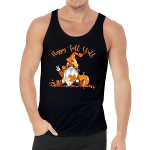 Happy Fall Yall Gnome Autumn Gnomes Pumpkin Spice Season Tank Top 3 2