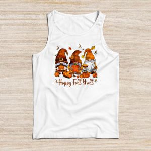 Thanksgiving Shirt Ideas Happy Fall Y’all Gnome Autumn Lovely Tank Top