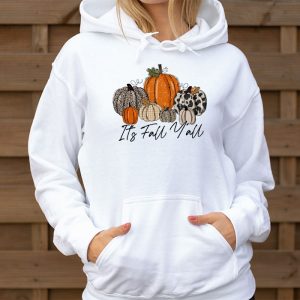 Happy Fall Yall Pumpkin Leopard Its Fall Yall Women Hoodie 3 4