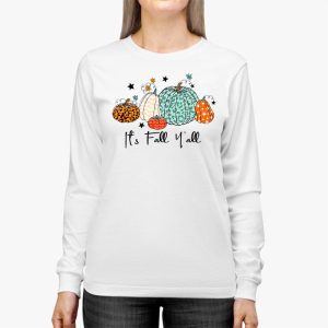 Happy Fall Yall Pumpkin Leopard Its Fall Yall Women Longsleeve Tee 2