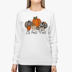 Happy Fall Yall Pumpkin Leopard Its Fall Yall Women Longsleeve Tee 2 4